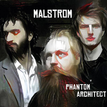 Malstrom "Phantom Architect" (Tiefton Records, 2016)