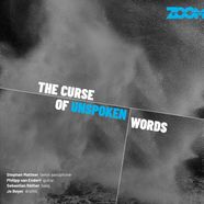 ZOOM "The Curse of unspoken Words" (Jazzsick Records, 2022)